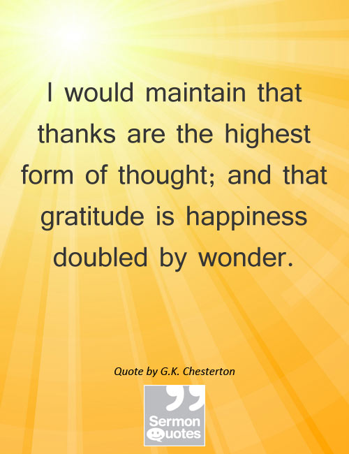 Thanks is the highest form of thought - SermonQuotes