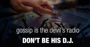 gossip-is-the-devils-radio