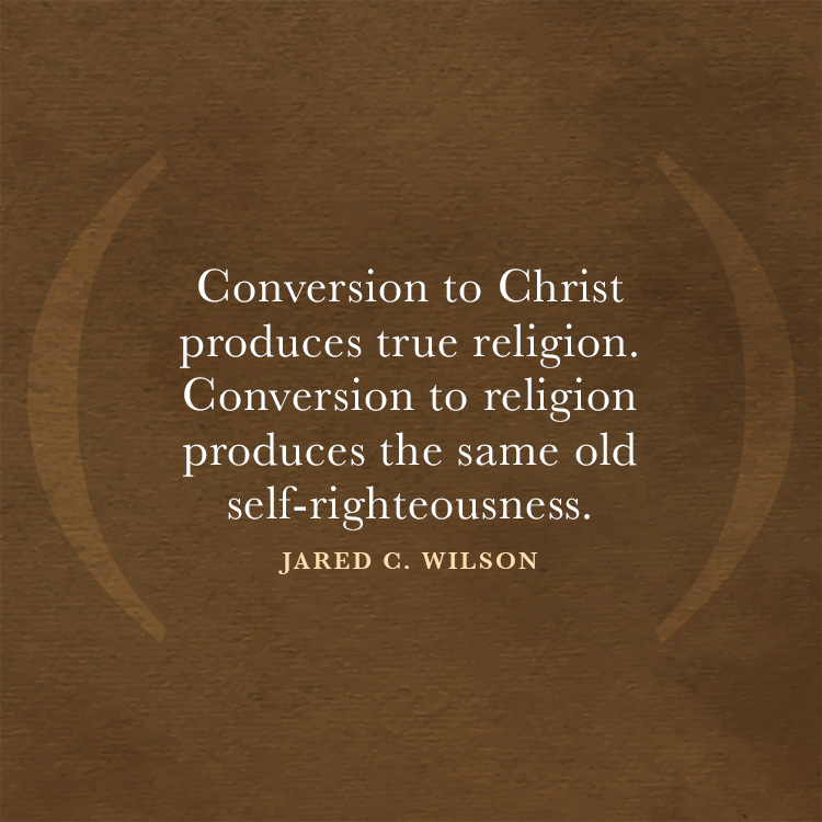 conversion-to-christ-produces-true-religion-sermonquotes